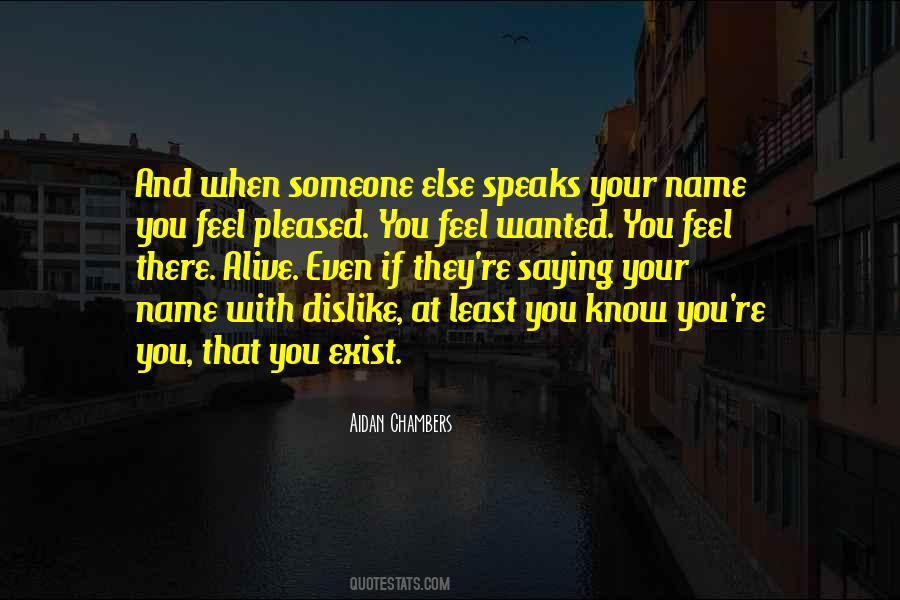 You Wanted Someone Else Quotes #1441484