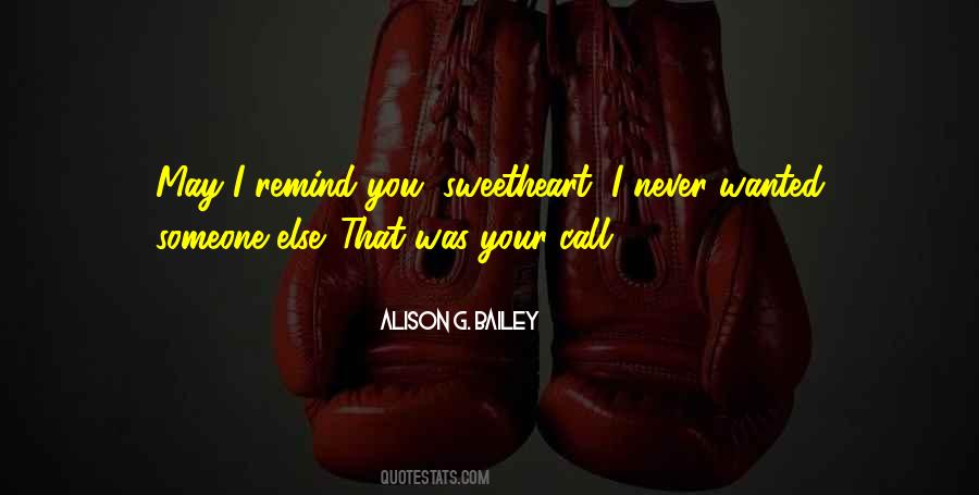 You Wanted Someone Else Quotes #1737676