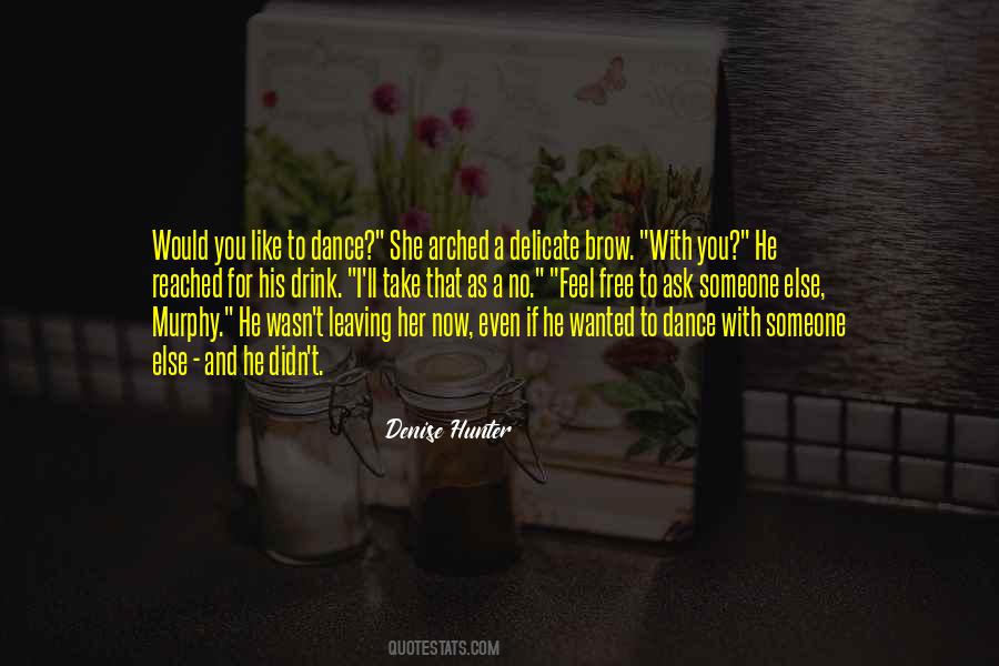 You Wanted Someone Else Quotes #782160