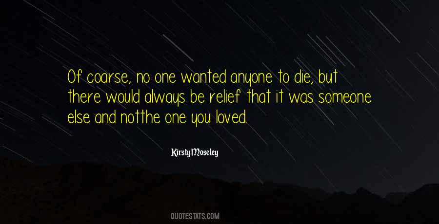 You Wanted Someone Else Quotes #853464