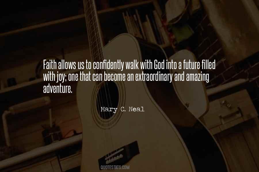 A Walk With God Quotes #1007839