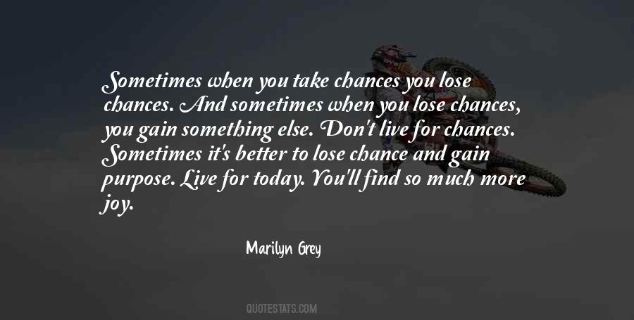 When You Lose Something Quotes #615934