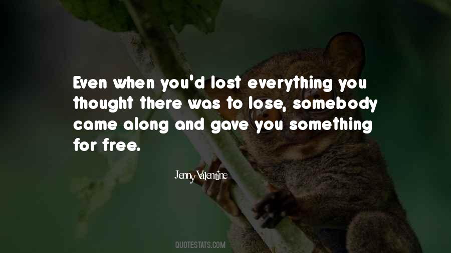 When You Lose Something Quotes #709696