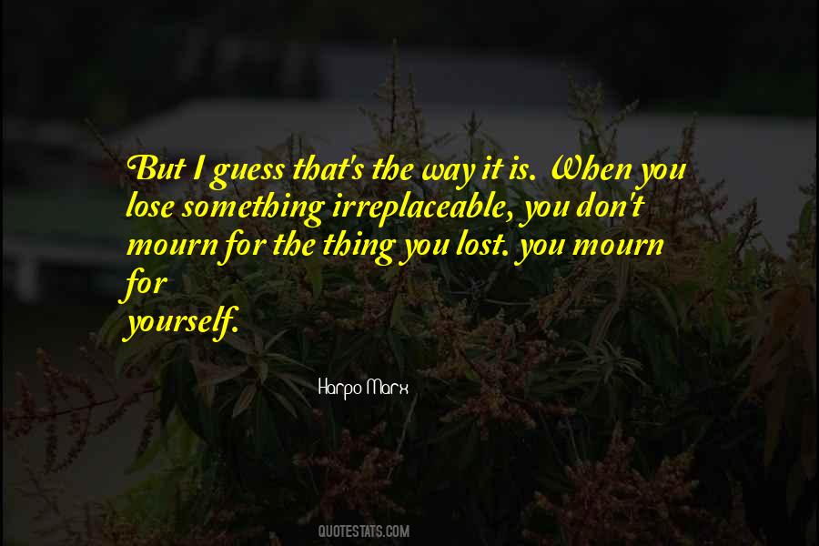 When You Lose Something Quotes #848821