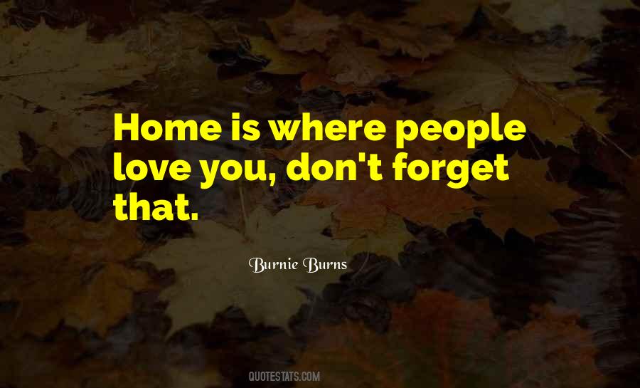 Don't Forget Love Quotes #462445