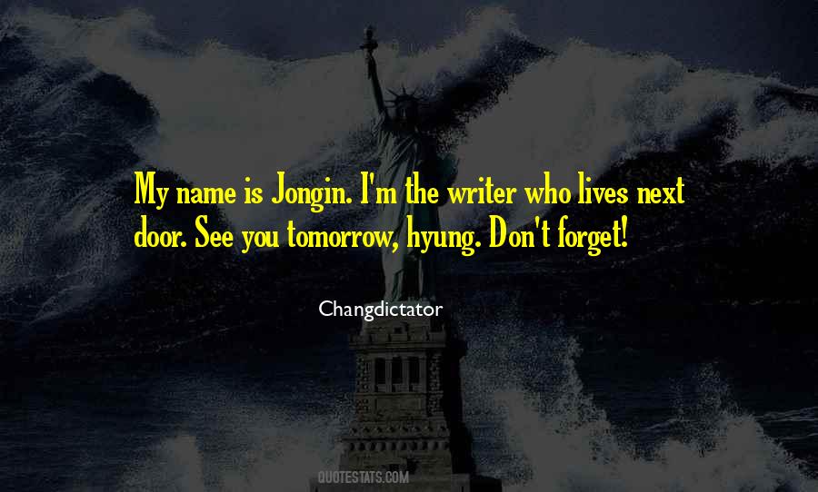 Don't Forget My Name Quotes #1313019