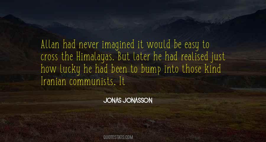 Bump Into Each Other Quotes #113789