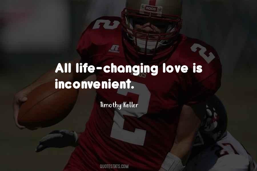 Quotes About Changing Love #1421626