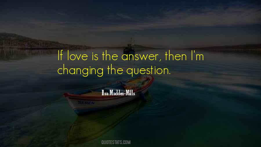 Quotes About Changing Love #831313