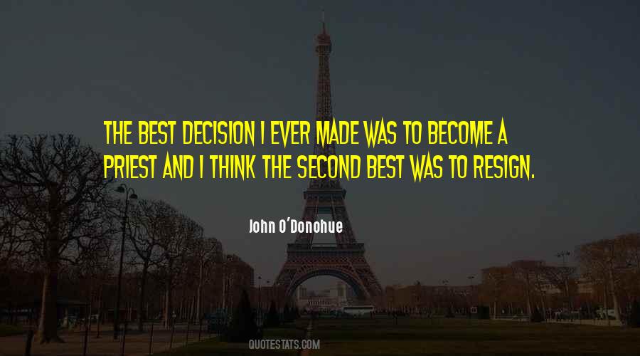 The Best Decision I Ever Made Quotes #1026150