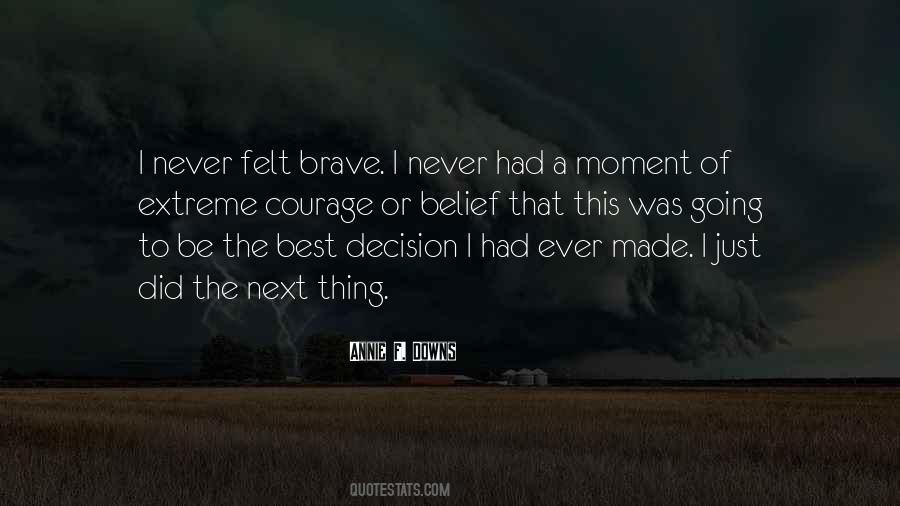 The Best Decision I Ever Made Quotes #1483795