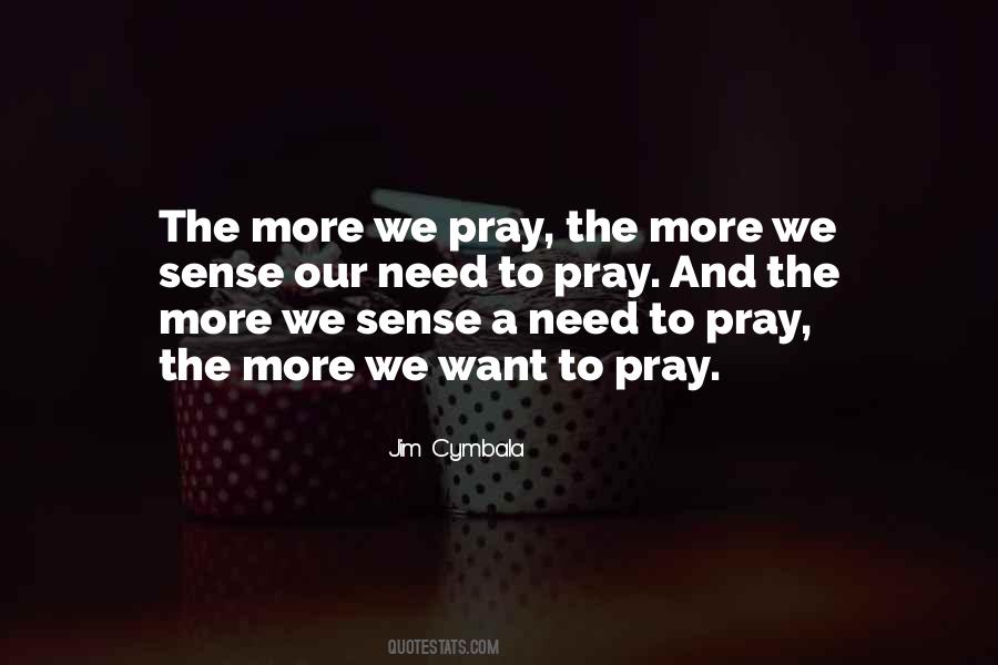 Pray More Quotes #620383