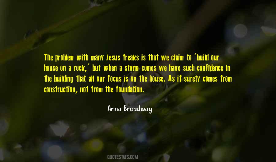 You Cant Build A House Without A Foundation Quotes #386745