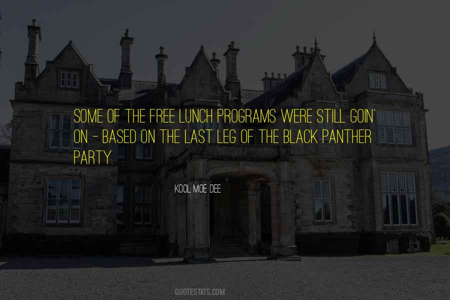 Theres No Such Thing As A Free Lunch And Other Quotes #638007
