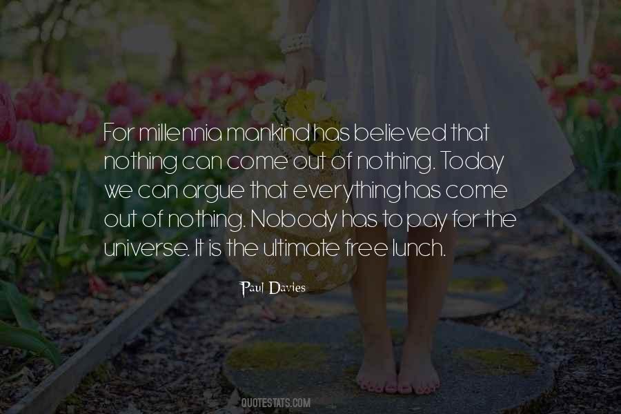 Theres No Such Thing As A Free Lunch And Other Quotes #828038