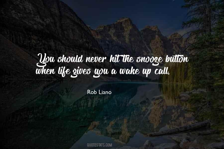 Hit The Snooze Button Quotes #174001