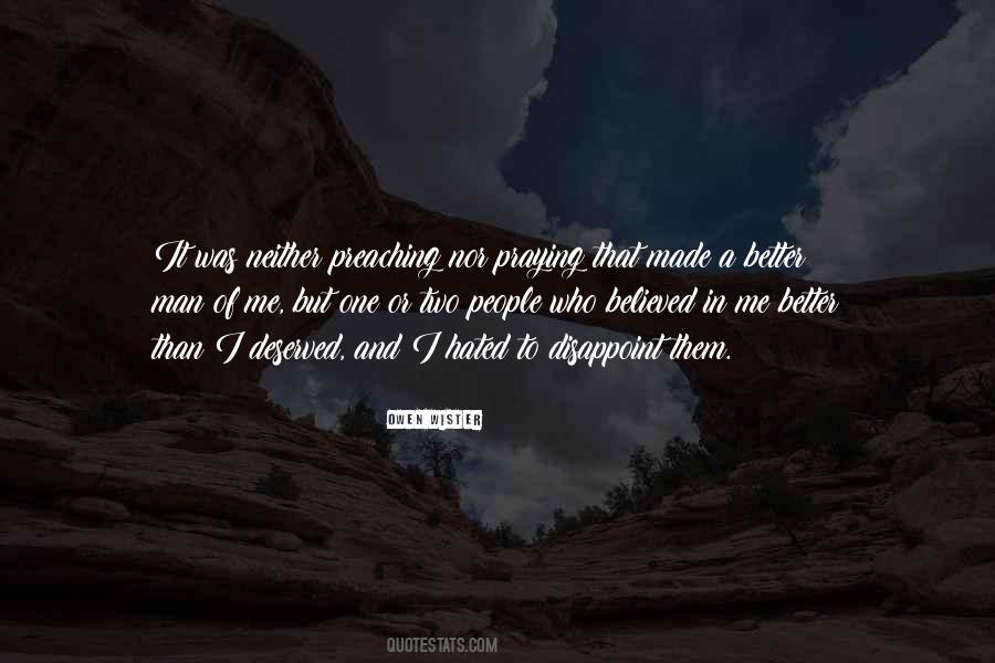 Its Better To Be Hated For Who You Are Quotes #442435