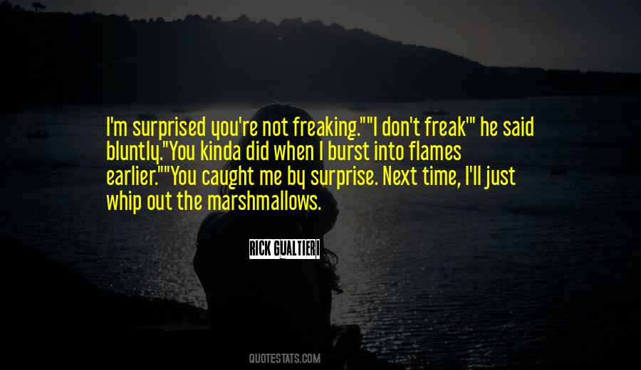 Don't Freak Out Quotes #1426797