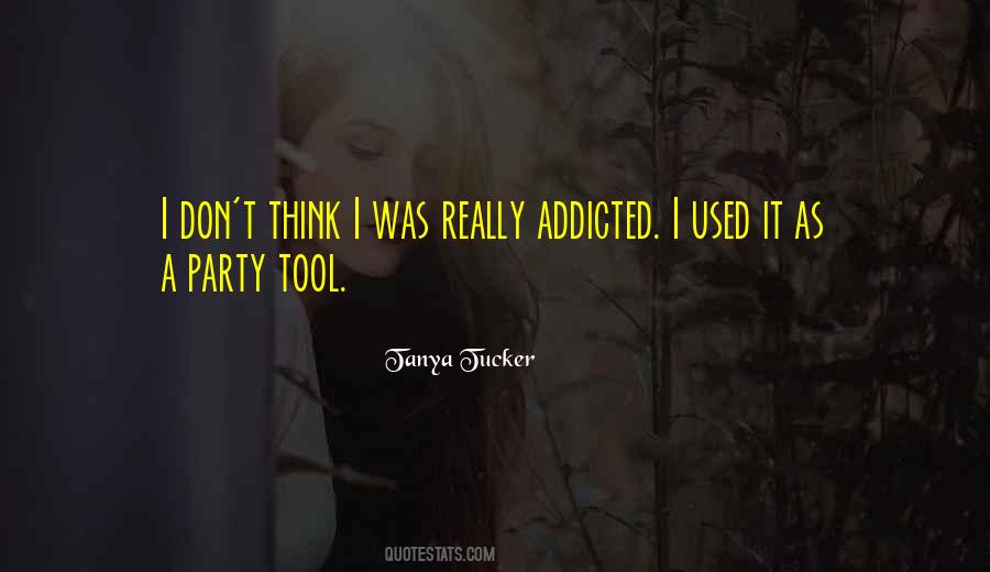 Don't Get Addicted Quotes #1150808