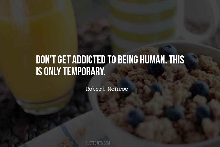 Don't Get Addicted Quotes #1756097