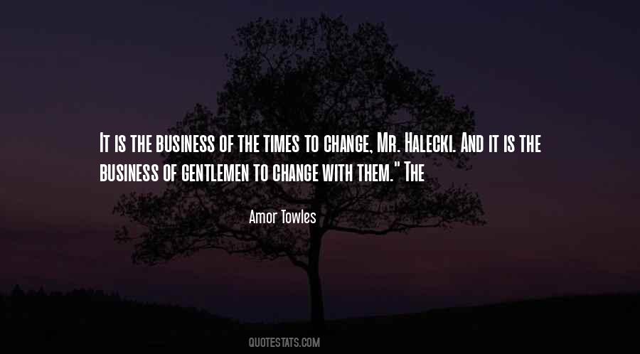 Change With The Times Quotes #1618364