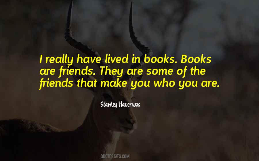 Books Are Friends Quotes #1292141