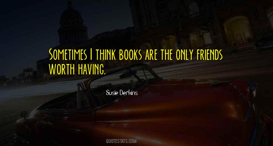 Books Are Friends Quotes #402779