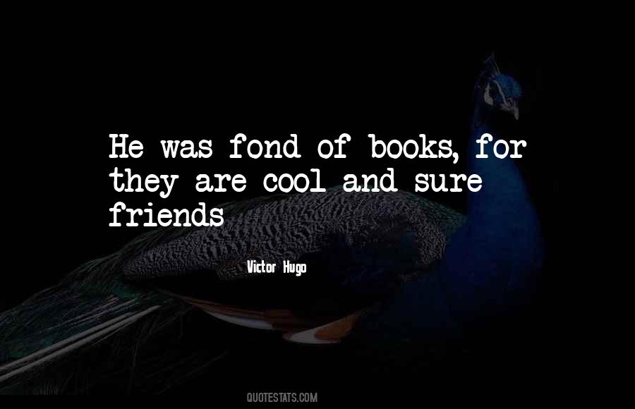 Books Are Friends Quotes #595272