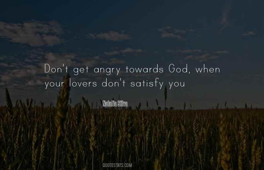 Don't Get Angry Quotes #1134604