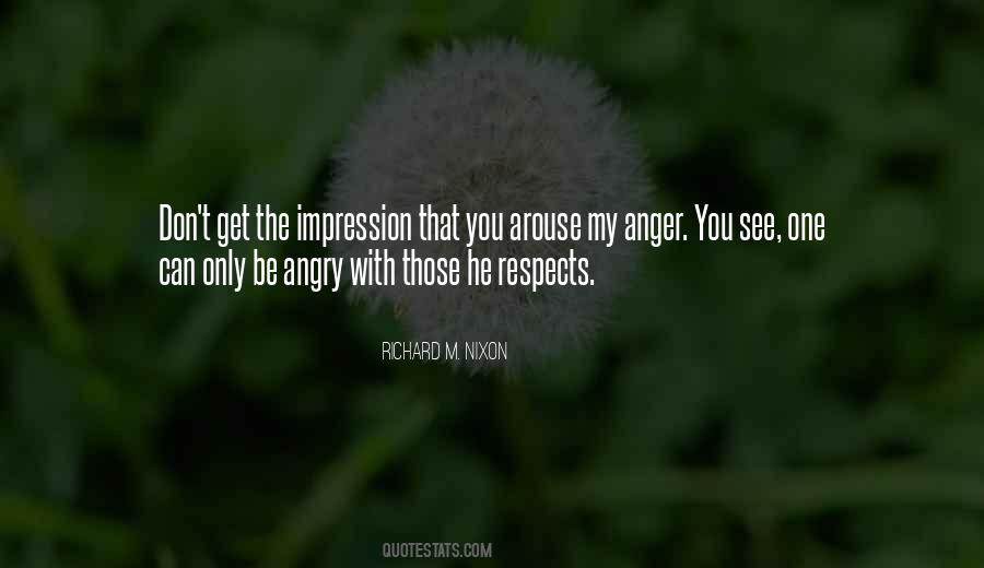 Don't Get Angry Quotes #166278