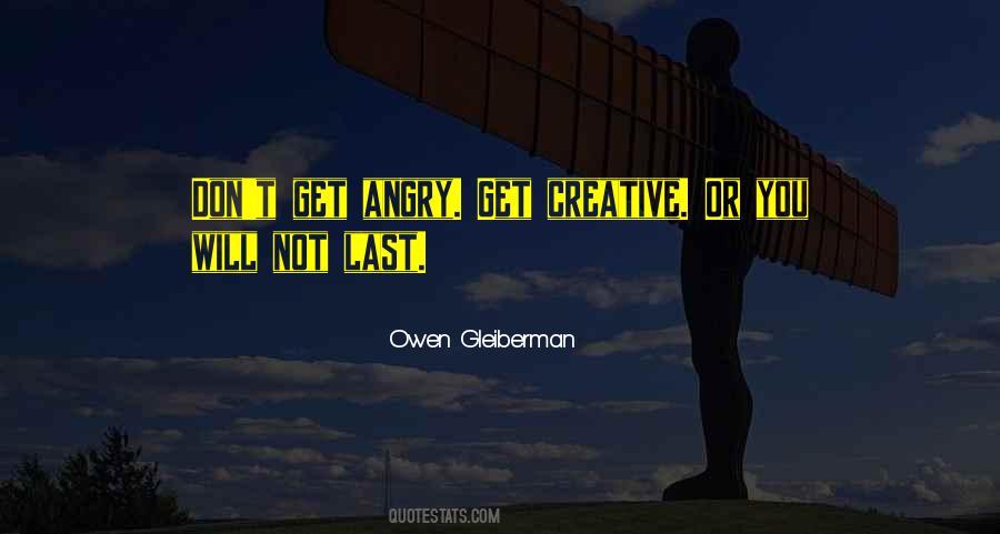 Don't Get Angry Quotes #341145