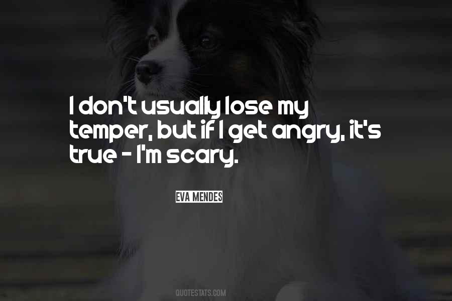Don't Get Angry Quotes #413654