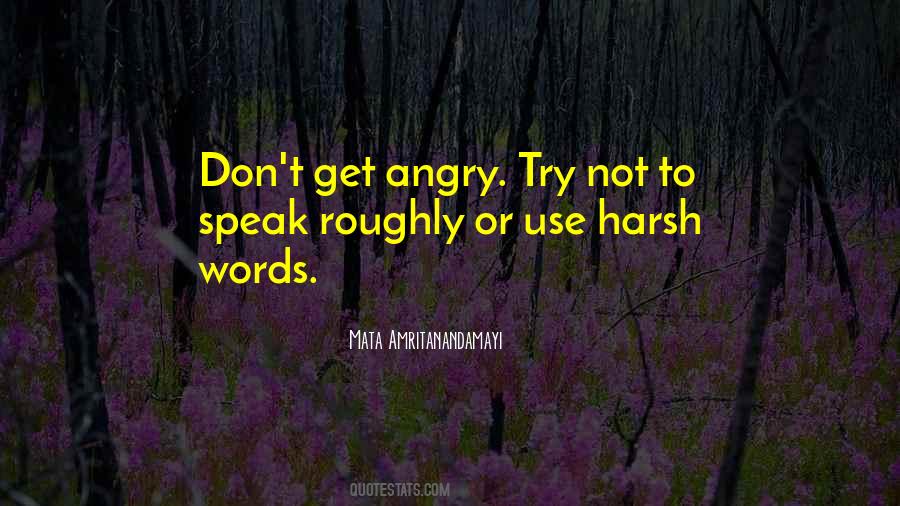 Don't Get Angry Quotes #507579