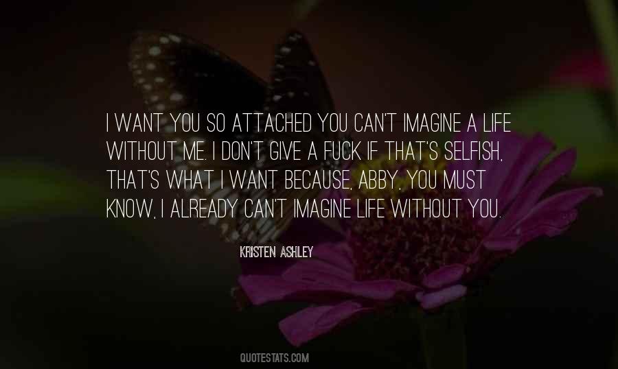 Don't Get Attached Quotes #443848