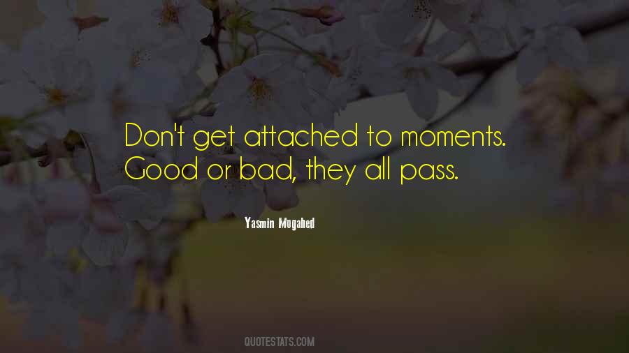 Don't Get Attached Quotes #696905