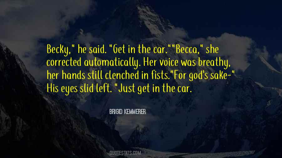 Get In The Car Quotes #1681140