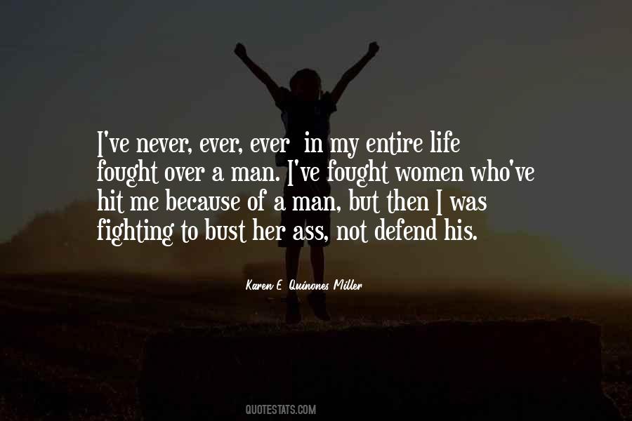 You Never Fought For Me Quotes #1692749