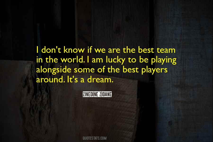 Be The Best Team Quotes #1682700