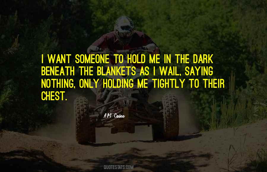 Holding Me Quotes #1335470