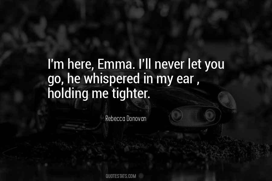 Holding Me Quotes #304561