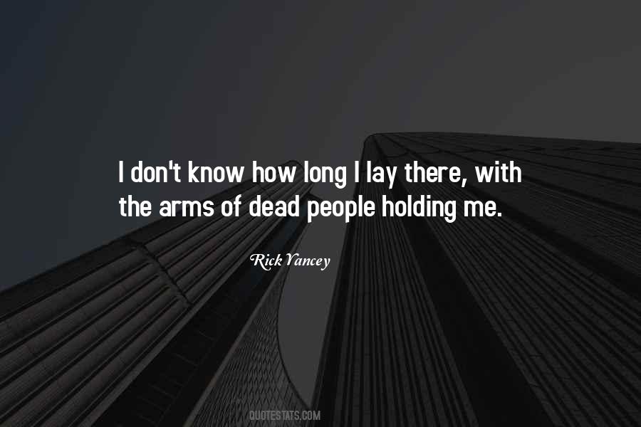 Holding Me Quotes #949779