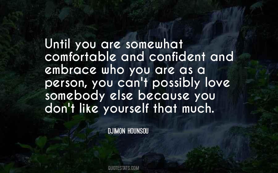 How Do You Love Yourself And Be Confident Quotes #911432