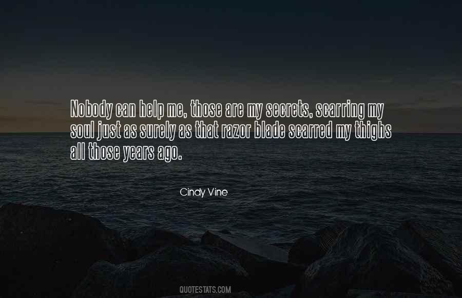 Nobody Can Help Me Quotes #1294118