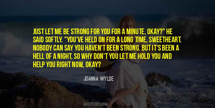 Nobody Can Help Me Quotes #1828637