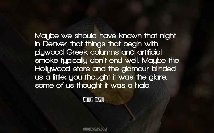 We Should Have Known Quotes #1090536