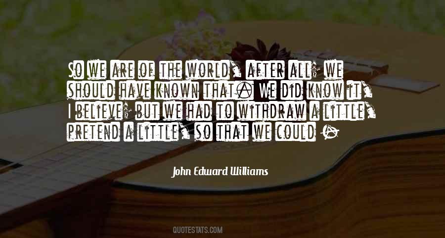 We Should Have Known Quotes #1127702