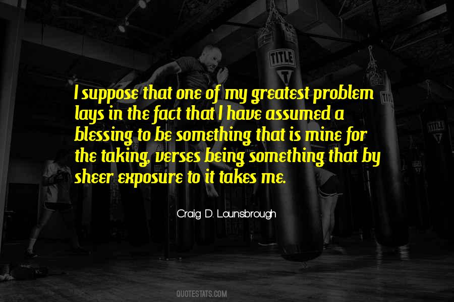My Greatest Blessing Quotes #1477896