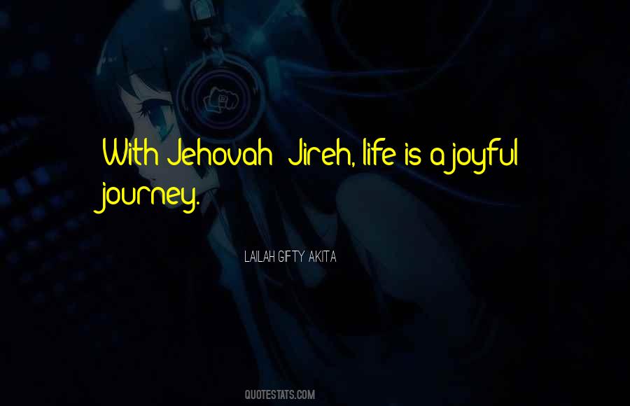 Joy Is In The Journey Quotes #466205