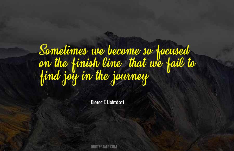 Joy Is In The Journey Quotes #709643