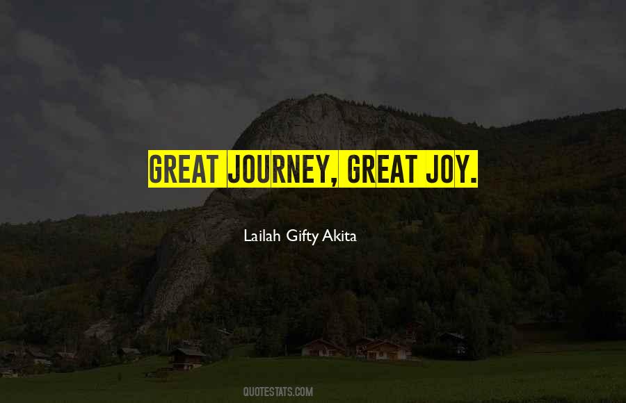 Joy Is In The Journey Quotes #920859